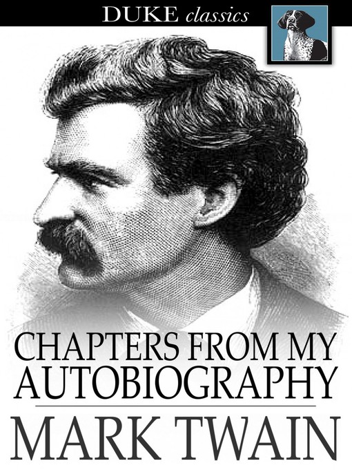 Titeldetails für Chapters from My Autobiography nach Mark Twain - Verfügbar